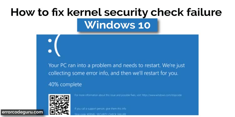 How-to-fix-kernel-security-check-failure-in-windows-10