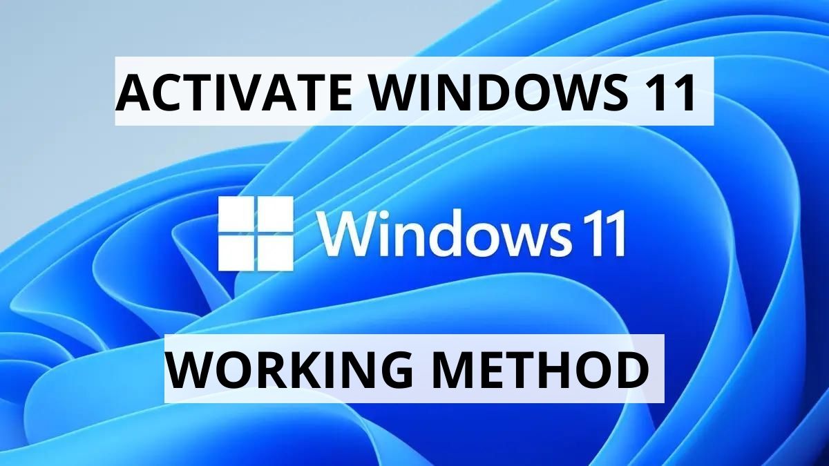 How to Activate Windows 11 for Free [Working Method 2022]